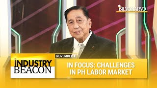 Industry Beacon In focus  Challenges in PH labor market [upl. by Garges479]