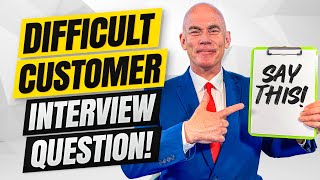 Tell Me About A Time You Dealt With A Difficult Customer Behavioural Interview Question amp Answer [upl. by Gough]