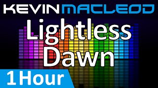 Kevin MacLeod Lightless Dawn 1 HOUR [upl. by Imhskal601]