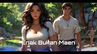 Enak Bukan Maen  Near  Cover Remix  Reggae  Latin Vibes  Lagu Timur Terbaru 2024  Slow Beat [upl. by Kendyl]