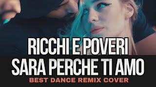 Sara Perche Ti Amo  Ricchi E Poveri Geo Da Silva Canello amp GeorgeBuldy dj club remix [upl. by Hallagan301]