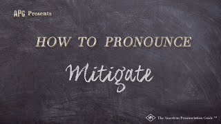 How to Pronounce Mitigate Real Life Examples [upl. by Sanalda]