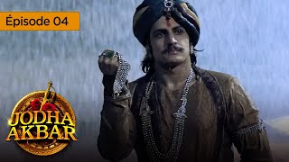 Jodha Akbar  Ep 04  la fougueuse princesse et le prince sans coeur  série en français  HD [upl. by Thora]