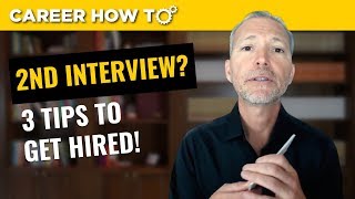 Second Job Interview 3 Tips to Get Hired [upl. by Iras]