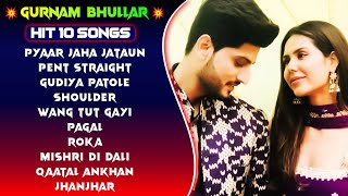 Gurnam Bhullar New Songs  New Punjabi jukebox 2024  Gurnam Bhullar New All Punjabi Songs  New 24 [upl. by Eizzik]