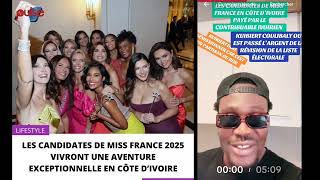 Les candidates de Miss France visite la Côte d’Ivoire payé par le contribuable ivoirien [upl. by Lectra]