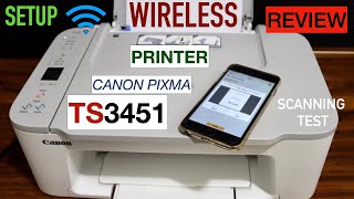 Canon Pixma TS3451 Wireless Setup Install Setup Ink Load Paper Wireless Scanning amp Review [upl. by Beaufort]