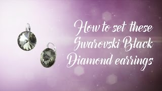 How to set Swarovski crystal Rivolis earrings [upl. by Karub]