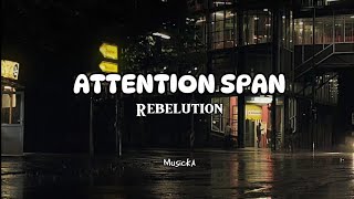 Rebelution  Attention Span Is It Me Or Is It My Attention Span Lyrics [upl. by Aihsila2]