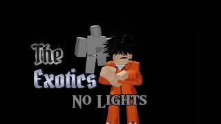 No Lights The Exotics OST [upl. by Niknar]