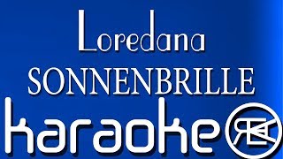 Loredana  SONNENBRILLE  Karaoke Lyrics [upl. by Basilius674]