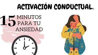 Activación conductual Una técnica probada científicamente [upl. by Akimrehs]