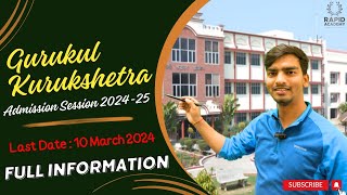 Complete Guide Gurukul Kurukshetra Admission 2024  Class VI to XI Eligibility Important Dates [upl. by Teraj]