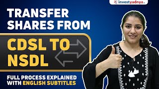 How to transfer shares from NSDL to CDSL  Share transfer process in detail [upl. by Oringas]