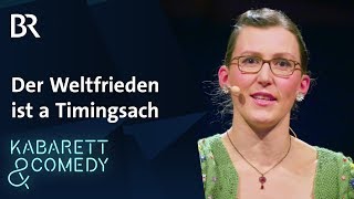 Martina Schwarzmann Der Weltfrieden ist a Timingsach Gscheid gfreid  BR Kabarett amp Comedy [upl. by Stouffer]