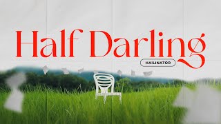 HailinatoR  Half Darling Official Music Video [upl. by Renelle]