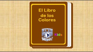 El Libro de los Colores UNAM Kids [upl. by Xymenes616]