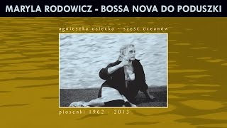 Maryla Rodowicz i Alibabki  Bossa Nova do poduszki [upl. by Latoyia]