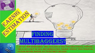 Earning Estimation Finding Multibaggers [upl. by Ahsotal]