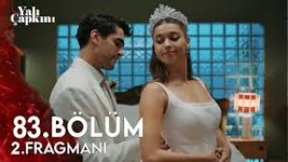 Yalı Çapkını 83 Bölüm 2 Fragmanı Analizi [upl. by Oicaroh]