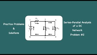 SeriesParallel Circuit Analysis of a DC Network Practice Problems amp Solutions 2 [upl. by Ulla]