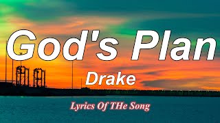 Gods Plan  Drake Lyrics [upl. by Adalheid385]