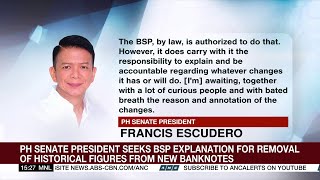 PH Senate President seeks BSP explanation for removal of historical figures from new banknotes  ANC [upl. by Hwu]