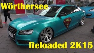 Wörthersee Reloaded 2K15 [upl. by Yak]