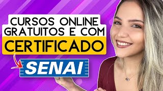 CURSOS ONLINE GRATUITOS COM CERTIFICADO GRÁTIS do SENAI  Mari Rel [upl. by Acinemod]