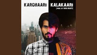 Karobaari Kalakaari feat Rikh Beats [upl. by Annayek]