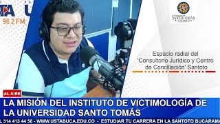 La misión del Instituto de Victimología de la UNIVERSIDAD SANTO TOMÁS [upl. by Tjader]