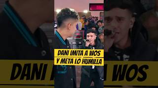 DANI IMITA a WOS y METALINGUISTICA lo HUMILLA🔥🥵 Dani Metalinguistica Wos freestyle [upl. by Stanislaus258]