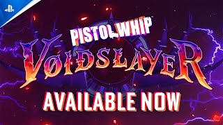 Pistol Whip  Voidslayer  Launch Trailer  PS VR2 Games [upl. by Adarbil879]