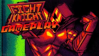 FIGHT KNIGHT  First Look Gameplay amp First Boss Fight [upl. by Hakim223]