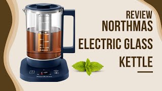 Northmas Electric Glass Kettle with Tea Infuser and Temperature Control Review [upl. by Akyssej]