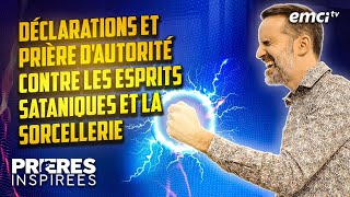 Déclarations et Prière dautorité contre les esprits sataniques et la sorcellerie   Prières [upl. by Stephen14]