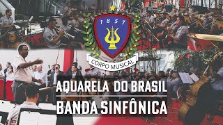 Banda Sinfônica  Aquarela do Brasil [upl. by Solis]