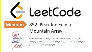 LeetCode Problem 852 Peak Index in a Mountain Array  Java Solution [upl. by Artemed]