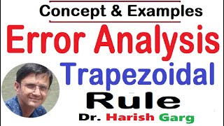 Error Analysis in Trapezoidal Rule  Concepts amp Examples [upl. by Oznol]