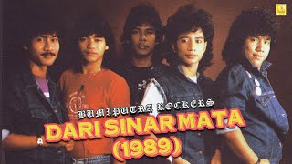 BumiPutra Rockers  Dari Sinar Mata 1989 [upl. by Samuela151]