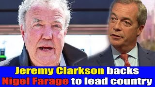 Jeremy Clarkson calls for Nigel Farage to rule country amid King Charles fury [upl. by Evannia]