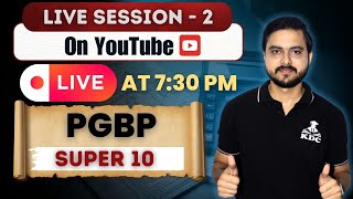 Live Session 2 PGBP [upl. by Aehsal]