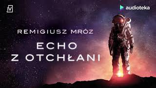 Remigiusz Mróz quotEcho z otchłaniquot  audiobook [upl. by Friedland]