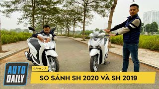 So sánh Honda SH 2020 và SH 2019 Đời mới đẹp thế này sao lại đi mua đời cũ [upl. by Esihcoc477]