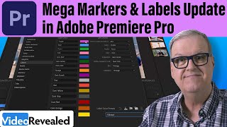 Mega Markers amp Labels Update in Adobe Premiere Pro [upl. by Nahtaoj766]