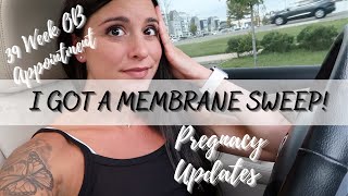 I GOT A MEMBRANE SWEEP  39 Week OB Appointment  Pregnancy Updates  Vlog [upl. by Guglielma]