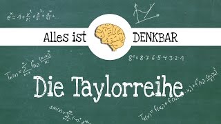 Die Taylorreihe  einfach erklärt [upl. by Rothstein169]