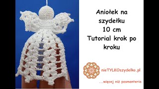 Aniołek na szydełku 10 cm Crochet angel Szydełkowy anioł [upl. by Aliakim]