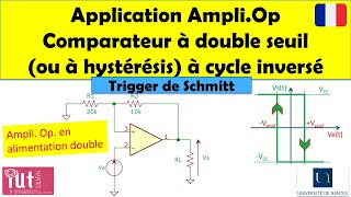 Application AmpliOp  Comparateur à hystérésis trigger de Schmitt inversé [upl. by Dixie]