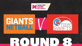 GIANTS v Swifts  SSN 2022 Round 8  Full Match  Suncorp Super Netball [upl. by Eadahs732]